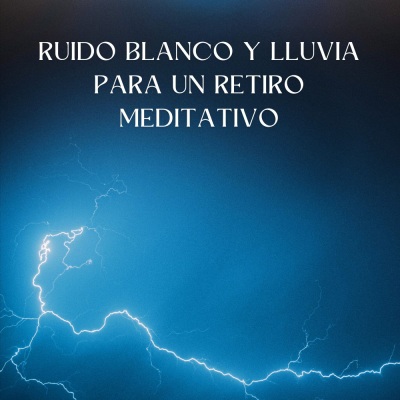 Oasis Tranquilo: Ruido Blanco Y Lluvia Para Un Retiro Meditativo