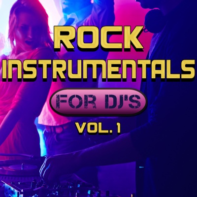 Rock Instrumentals for DJ's, Vol. 1