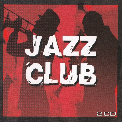 Jazz Club - The Cream Of Jazz's Artists