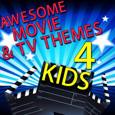 Awesome Movie & TV Themes 4 Kids