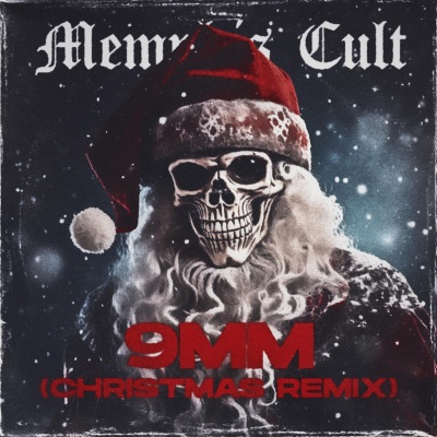 9mm (Christmas Remix|Explicit)