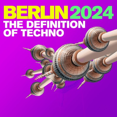 Berlin 2024 - The Definition of Techno