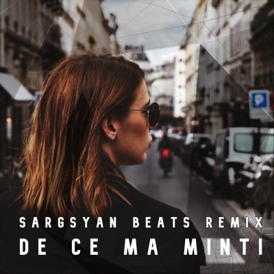 De Ce Ma Minti (Romanian Remix)