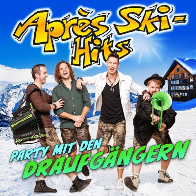 Après Ski Hits Party mit den Draufgängern