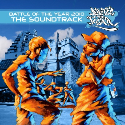 Battle of the Year 2010 - the Soundtrack