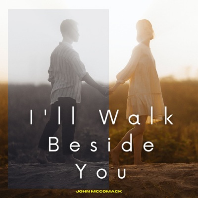 I'll Walk Beside You