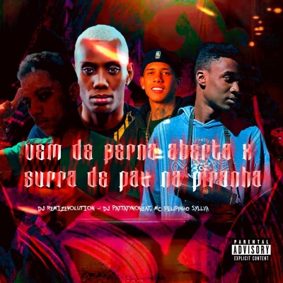 VEM DE PERNA ABERTA x SURRA DE PAU NA PIRANHA (Explicit)