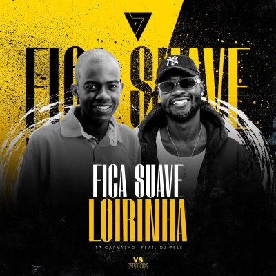 Fica Suave Loirinha Vs Funk (Explicit)