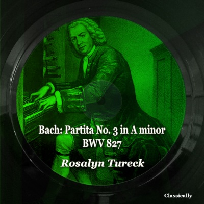 Bach: Partita No. 3 in a Minor, BWV 827