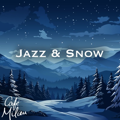 Jazz & Snow