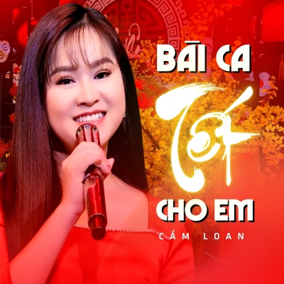 Bài Ca Tết Cho Em