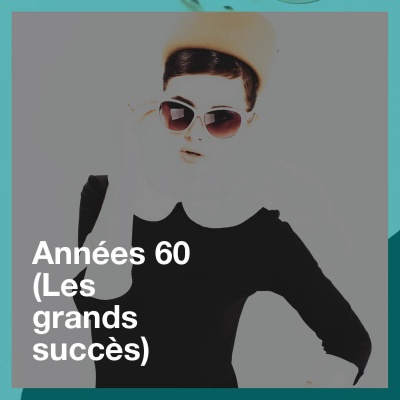 Années 60 (Les grands succès)