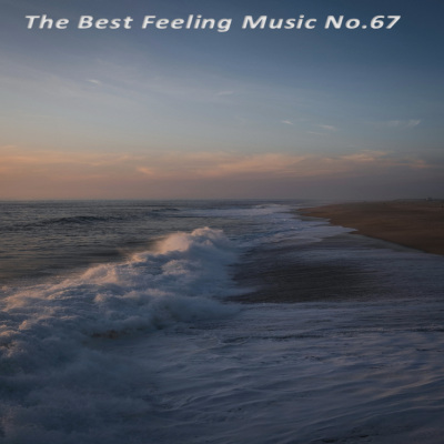 The Best Feeling Music No.67