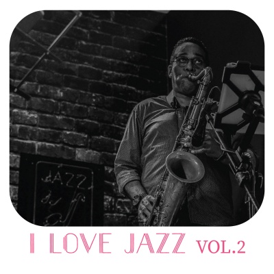 I Love Jazz Music, Vol. 2