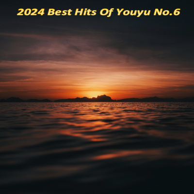 2024 Best Hits Of Youyu No.6