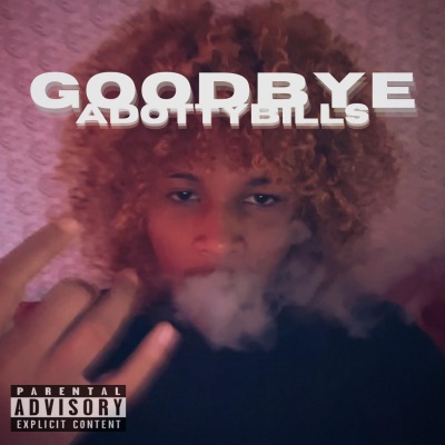 Goodbye (Explicit)