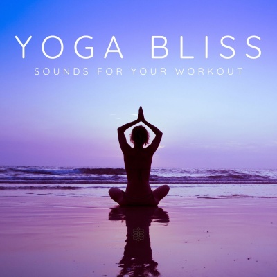 Yoga Bliss: Sounds For Your Workout