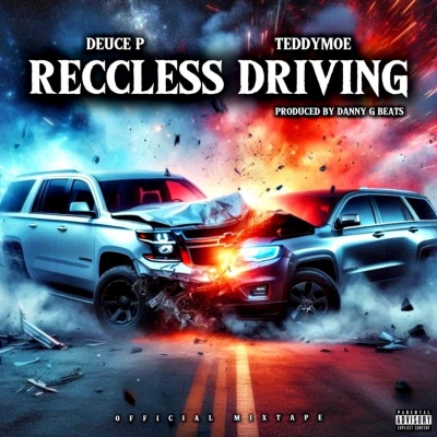 Reccless Driving (Explicit)