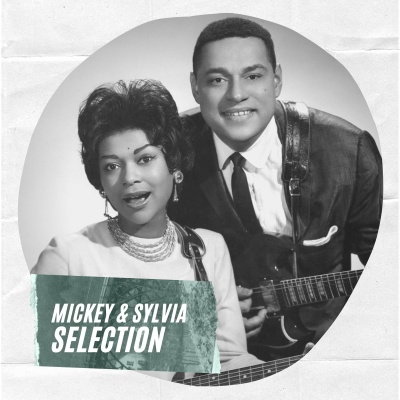 Mickey & Sylvia Selection