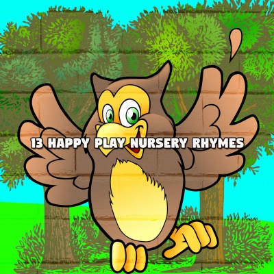 13 Happy Play Nursery Rhymes