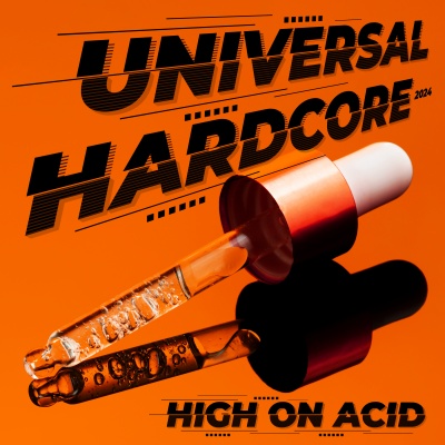 Universal Hardcore 2024 - High on Acid