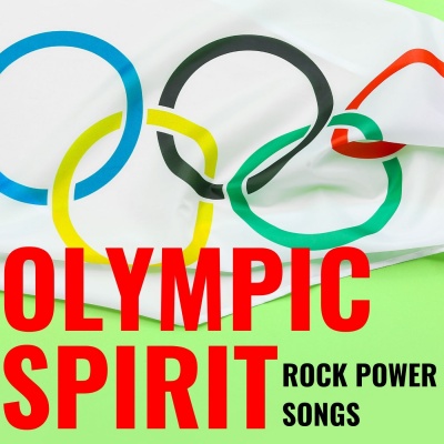 Olympic Spirit: Rock Power Songs