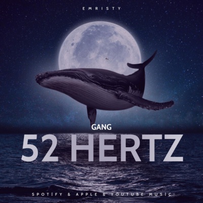 52 Hertz Gang (Explicit)