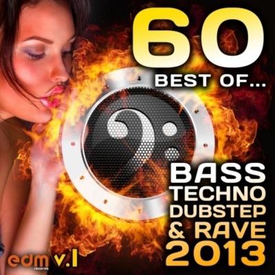 60 Best of Bass, Techno, Dubstep & Rave