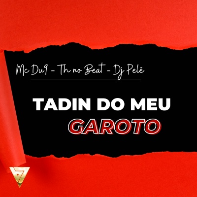 Tadin do Meu Garoto (Explicit)