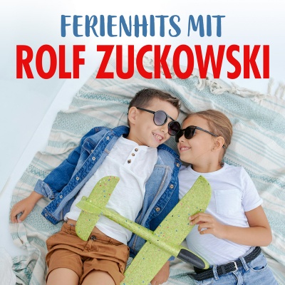 Ferienhits mit Rolf Zuckowski