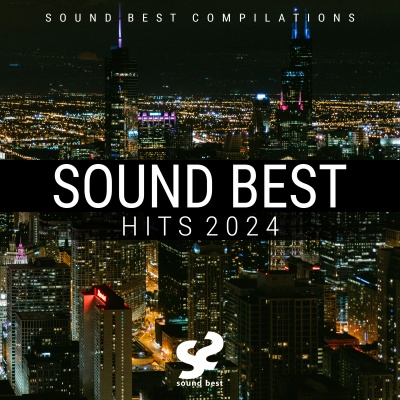 Sound Best Hits 2024 (Explicit)