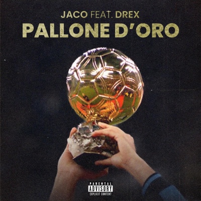 Pallone D'Oro (feat. DreX) [Explicit]