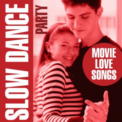 Slow Dance Party - Movie Love Songs