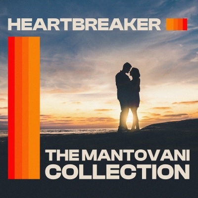 The Mantovani Collection - Heartbreaker