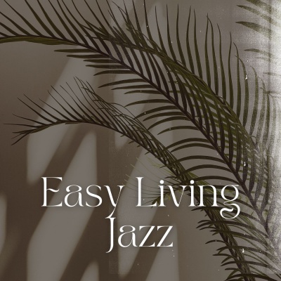 Easy Living Jazz