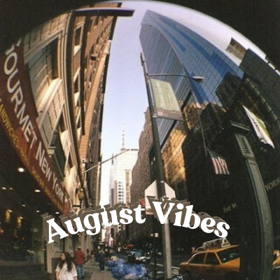 August Vibes (Explicit)