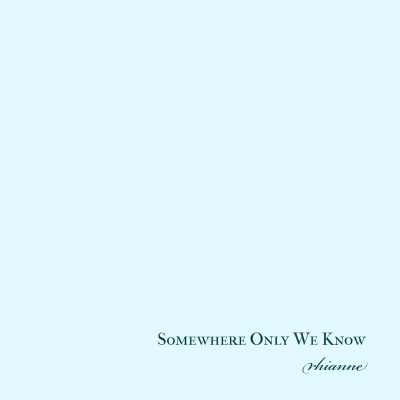 Somewhere Only We Know