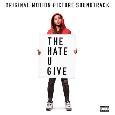 The Hate U Give (Original Motion Picture Soundtrack) [Explicit]