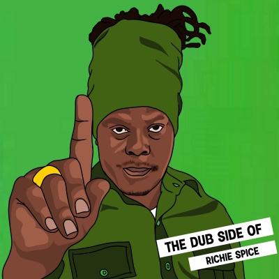 The Dub Side Of Richie Spice (Explicit)