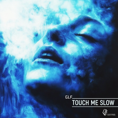 Touch Me Slow