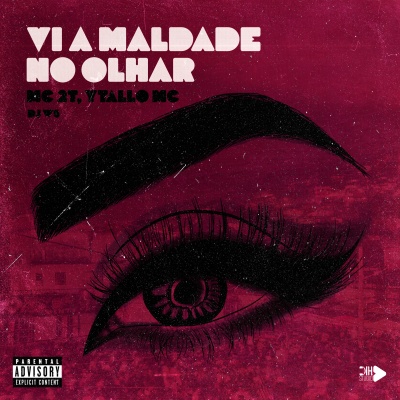 Vi a Maldade no Olhar (Explicit)