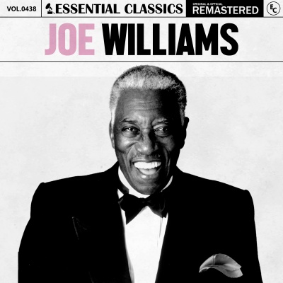 Essential Classics, Vol. 438: Joe Williams