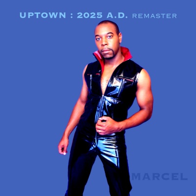 Uptown : 2025 A.D. Remaster (Explicit)