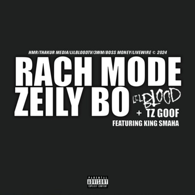 RACH MODE ZEILY BO (feat. King Smaha) [Explicit]