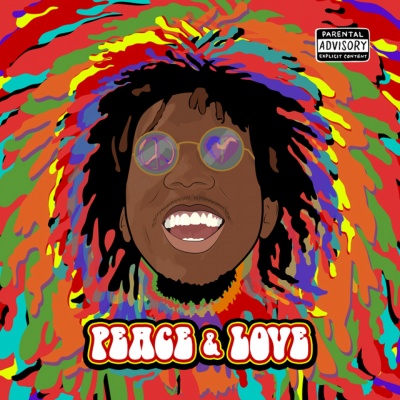 Peace & Love (Explicit)