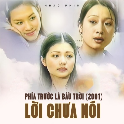 Lời Chưa Nói (Nhạc Phim Phía Trước Là Bầu Trời)