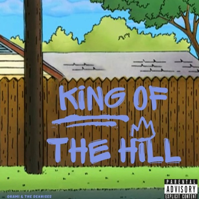 KING OF THE HILL (Explicit)