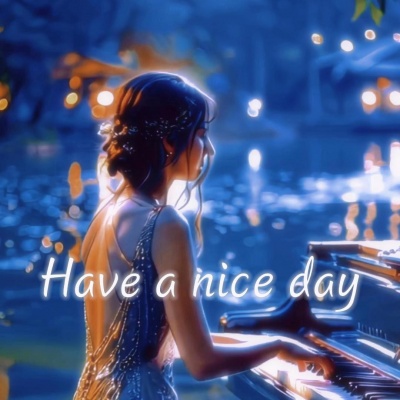 Have a nice day