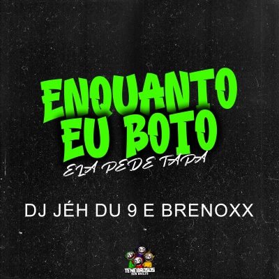 Enquanto Eu Boto, Ela Pede Tapa (Explicit)