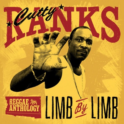 Reggae Anthology: Cutty Ranks - Limb By Limb